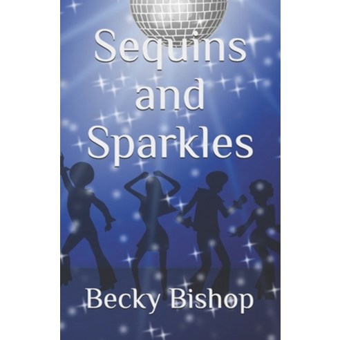 (영문도서) Sequins and Sparkles Paperback, Independently Published, English, 9781656607669