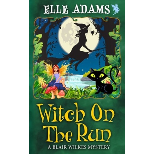 (영문도서) Witch on the Run Paperback, Independently Published, English, 9798351311197