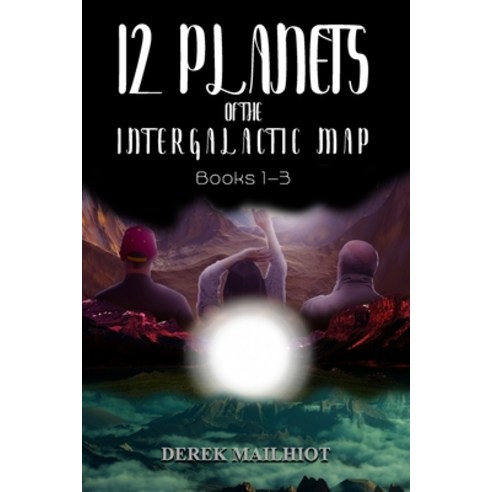 (영문도서) 12 Planets of the Intergalactic Map: Books 1-3 Paperback, Independently Published, English, 9798360493273