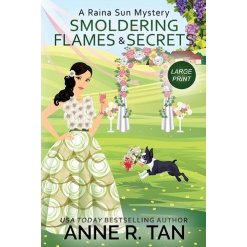 Smoldering Flames and Secrets: A Raina Sun Mystery (Large Print Edition): A Chinese Cozy Mystery Paperback, Rusty Chicken Books