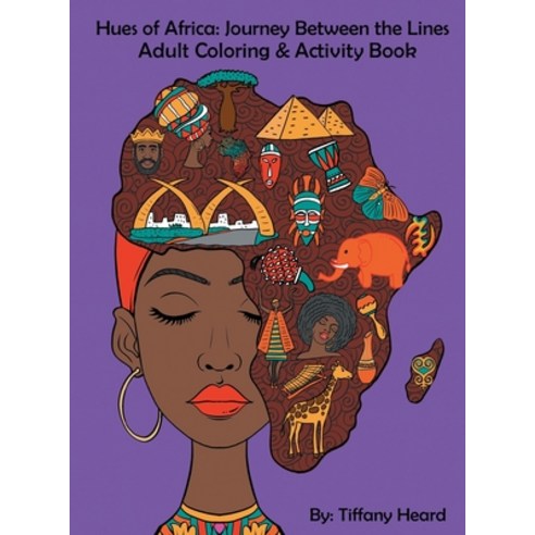 (영문도서) Hues of Africa Hardcover, Tiffany Heard, English, 9781737001119