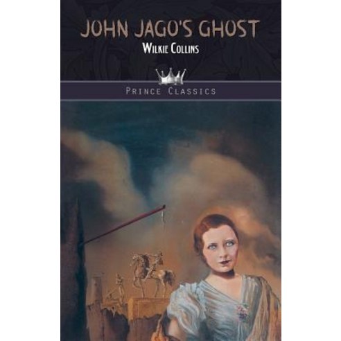 John Jago''s Ghost Paperback, Prince Classics
