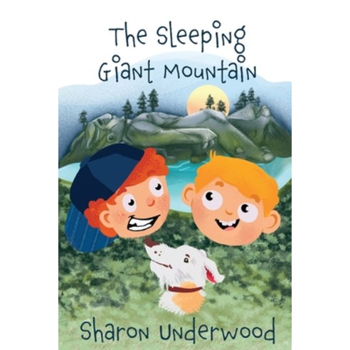 The Sleeping Giant Mountain Paperback, Sharon Underwood, English, 9781913704957