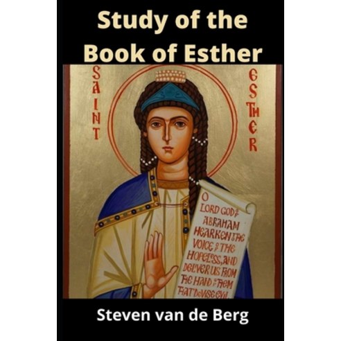 Study of the Book of Esther: Example of Faith Wisdom and Courage ...