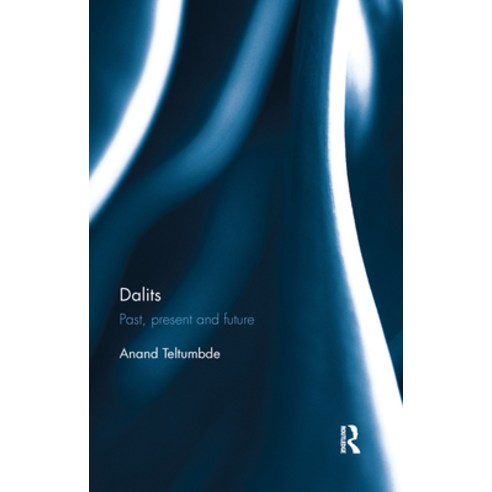 (영문도서) Dalits: Past present and future Paperback, Routledge Chapman & Hall, English, 9780367177331
