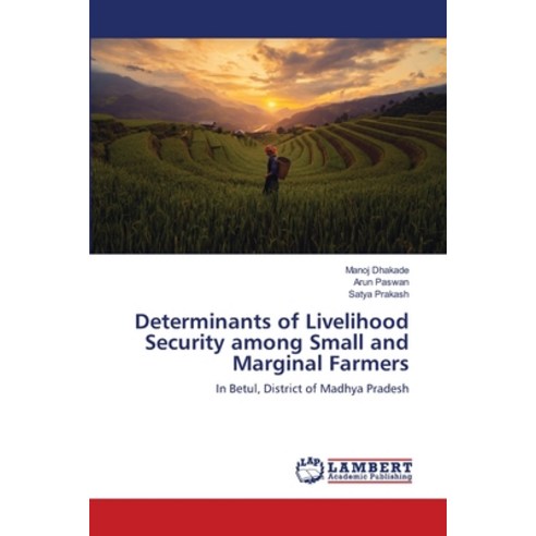 (영문도서) Determinants of Livelihood Security among Small and Marginal Farmers Paperback, LAP Lambert Academic Publis..., English, 9786203305418