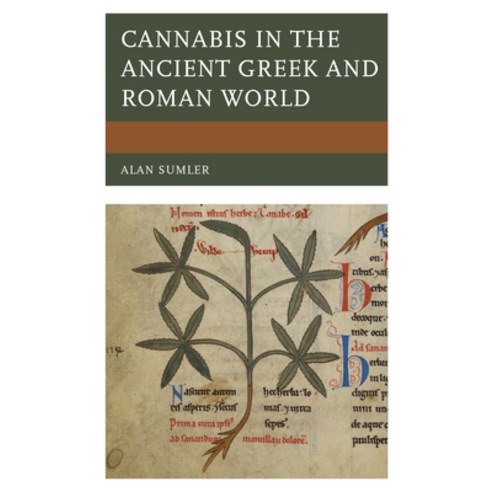 Cannabis in the Ancient Greek and Roman World Paperback, Lexington Books, English, 9781498560375