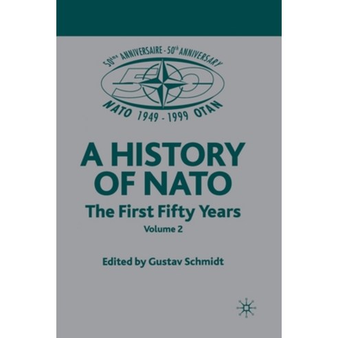 (영문도서) NATO (Not for Individual Sale): Volume 3: The First Fifty Years Paperback, Palgrave MacMillan, English, 9781349655816