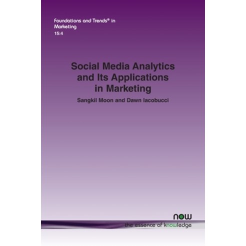 (영문도서) Social Media Analytics and Its Applications in Marketing Paperback, Now Publishers, English, 9781680839524