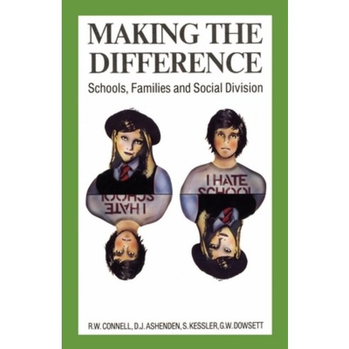 (영문도서) Making the Difference: Schools families and social division Paperback, Routledge, English, 9780868611327