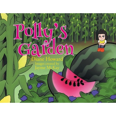 Polly''s Garden Paperback, Christian Faith Publishing,..., English, 9781098044985