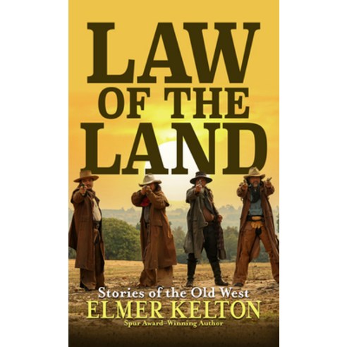 (영문도서) Law of the Land: Stories of the Old West Library Binding, Thorndike Press Large Print, English, 9798885781671