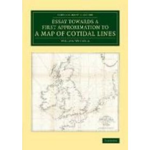 Essay Towards a First Approximation to a Map of Cotidal Lines, Cambridge University Press