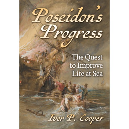 (영문도서) Poseidon''s Progress: The Quest to Improve Life at Sea Paperback, McFarland & Company, English, 9781476694467