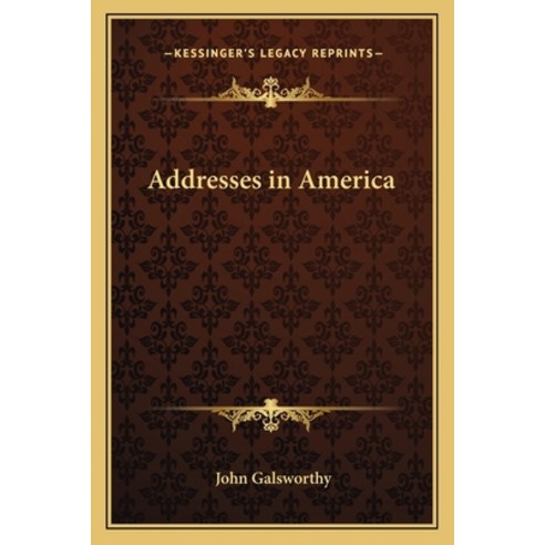 (영문도서) Addresses in America Paperback, Kessinger Publishing, English, 9781162769509