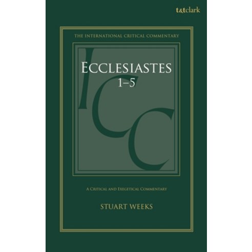 (영문도서) Ecclesiastes 1-5: A Critical and Exegetical Commentary Paperback, T&T Clark, English, 9780567717153
