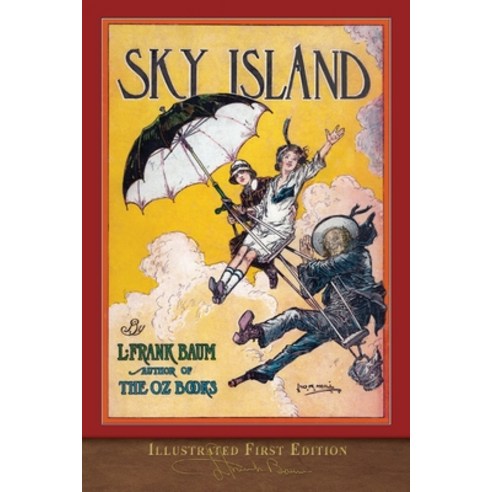 Sky Island (Illustrated First Edition): 100th Anniversary Edition Paperback, Seawolf Press