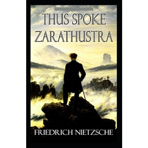 Thus Spoke Zarathustra (illustrated edition) Paperback, Independently Published, English, 9798748978040