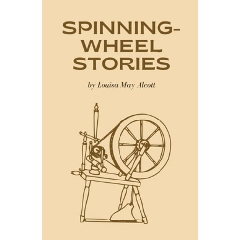 (영문도서) Spinning-Wheel Stories Paperback, Word Well Books, English, 9781628342482