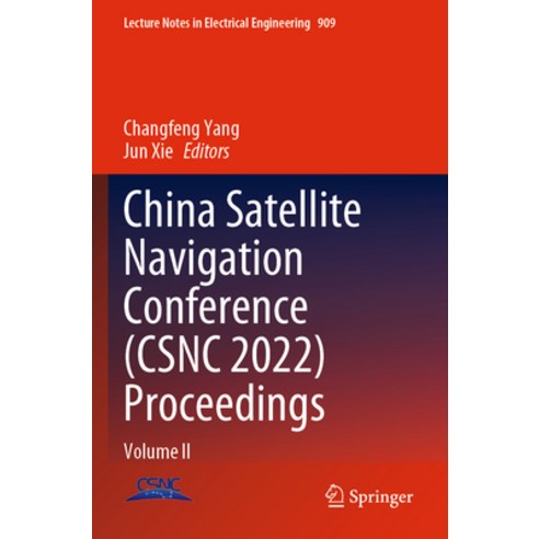 (영문도서) China Satellite Navigation Conference (Csnc 2022) Proceedings: Volume II Paperback, Springer, English, 9789811925825