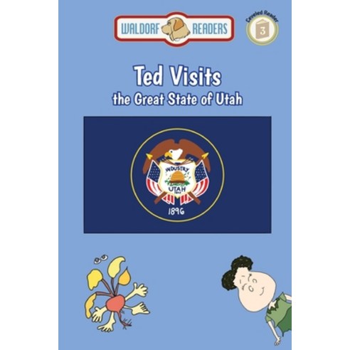 Ted Visits the Great State of Utah Paperback, Waldorf Publishing, English, 9781649707604