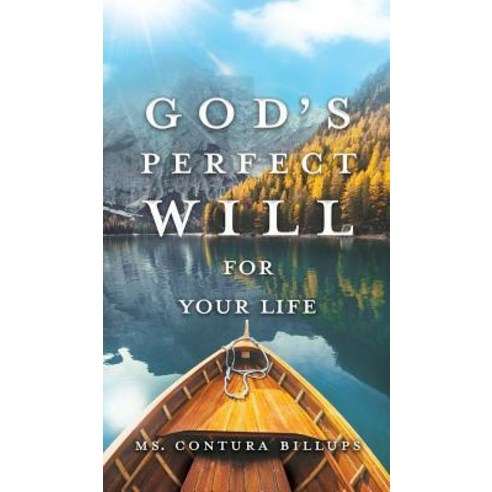 (영문도서) God''s Perfect Will For Your Life Hardcover, Xulon Press, English, 9781545643846