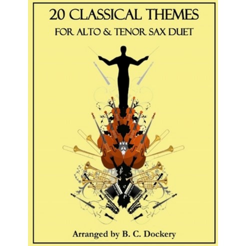 (영문도서) 20 Classical Themes for Alto and Tenor Sax Duet Paperback, Independently Published, English, 9798861414203