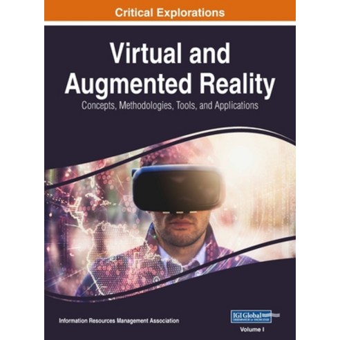 (영문도서) Virtual and Augmented Reality: Concepts Methodologies Tools and Applications VOL 1 Hardcover, Engineering Science Reference, English, 9781668429792