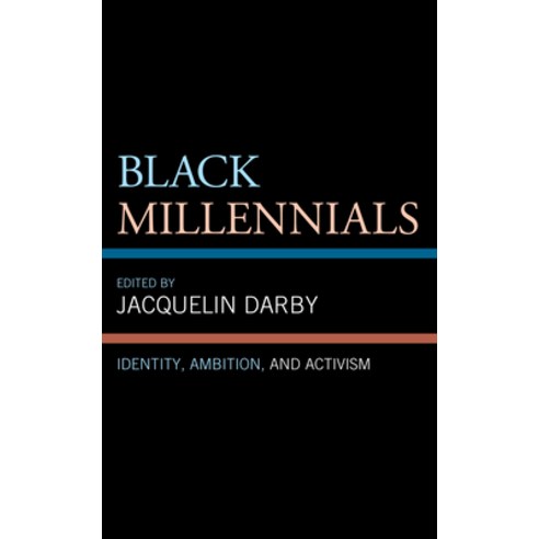 (영문도서) Black Millennials: Identity Ambition and Activism Paperback, Lexington Books, English, 9781793611833