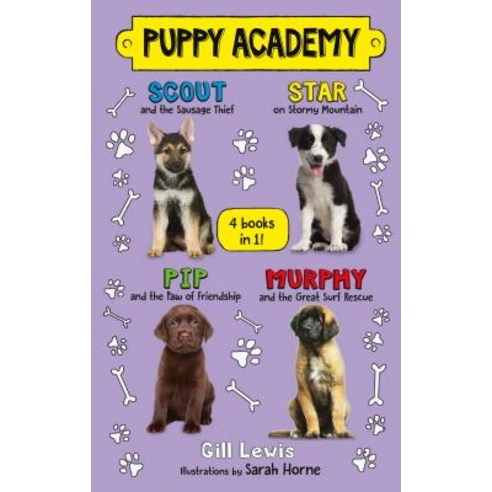Puppy Academy Bindup Books 1-4: Scout and the Sausage Thief Star on Stormy Mountain Pip and the Pa... Hardcover, Henry Holt & Company