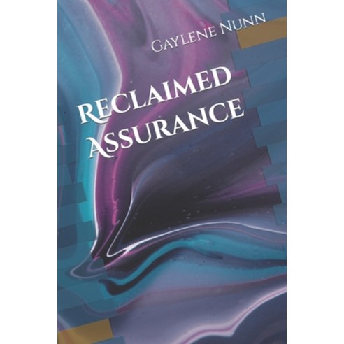 (영문도서) Reclaimed Assurance Paperback, R. R. Bowker, English, 9798985879902