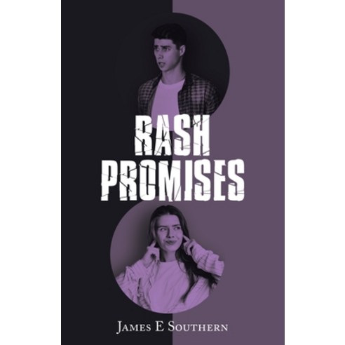 (영문도서) Rash Promises Paperback, WestBow Press, English, 9781664299313