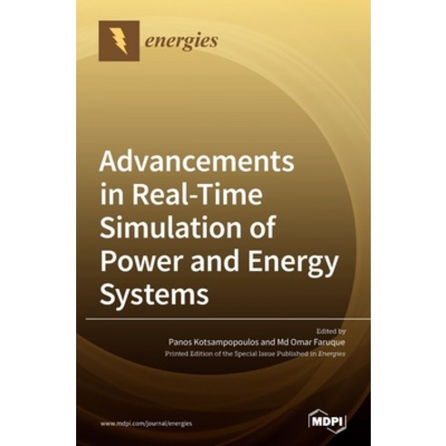 (영문도서) Advancements in Real-Time Simulation of Power and Energy Systems Hardcover, Mdpi AG