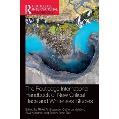 (영문도서) The Routledge International Handbook of New Critical Race and Whiteness Studies Hardcover, English, 9780367637699