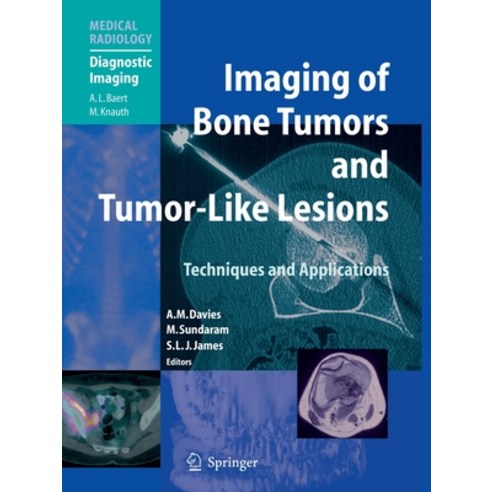(영문도서) Imaging of Bone Tumors and Tumor-Like Lesions: Techniques and Applications Paperback, Springer, English, 9783662501634