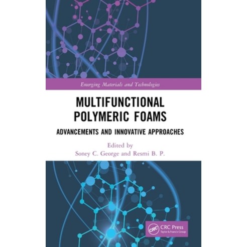 (영문도서) Multifunctional Polymeric Foams: Advancements and Innovative Approaches Hardcover, CRC Press, English, 9781032111698