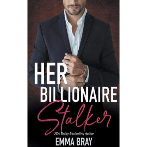 (영문도서) Her Billionaire Stalker Paperback, Emma Bray, English, 9798215916735