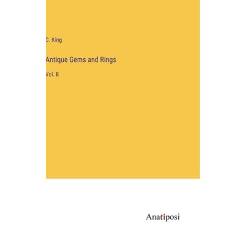 (영문도서) Antique Gems and Rings: Vol. II Hardcover, Anatiposi Verlag, English, 9783382150235