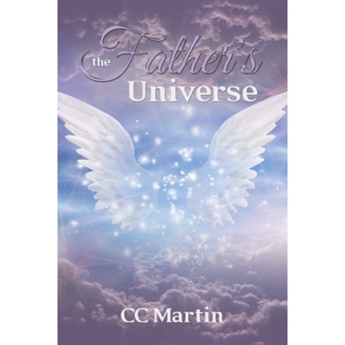 (영문도서) The Father''s Universe Paperback, Xlibris Us, English, 9798369420560