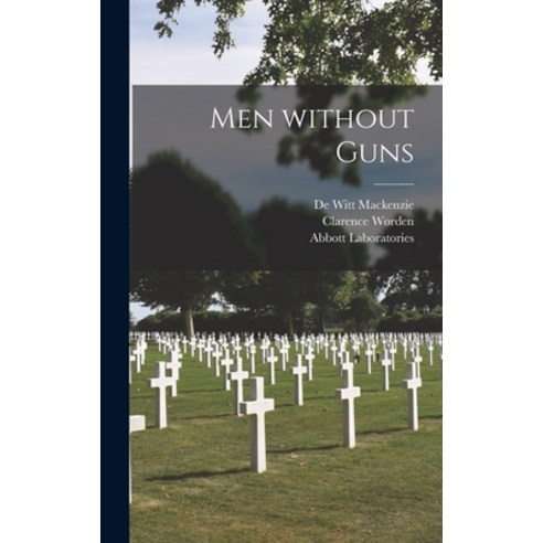 (영문도서) Men Without Guns Hardcover, Hassell Street Press, English, 9781014009470