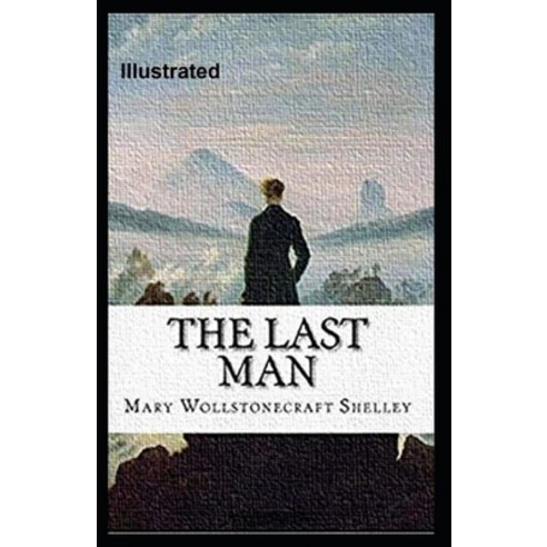 The Last Man Illustrated Paperback, Independently Published, English, 9798589523867