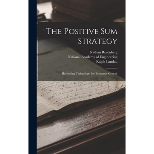 (영문도서) The Positive Sum Strategy: Harnessing Technology For Economic ...