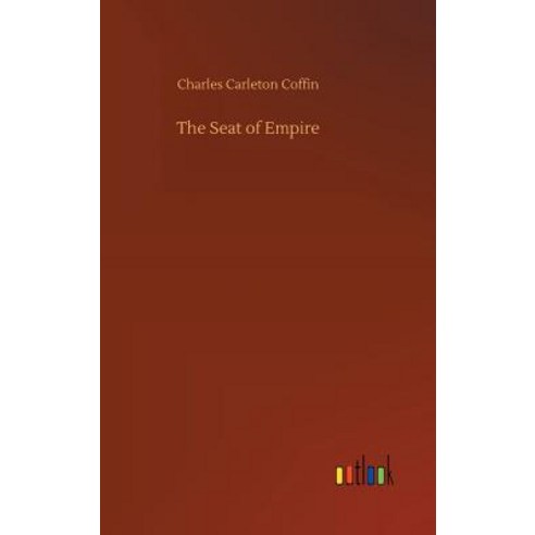 The Seat of Empire Hardcover, Outlook Verlag, English, 9783734040214