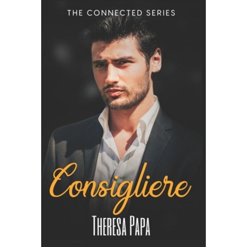 (영문도서) Consigliere: A Mafia Love Triangle Romance Paperback, Ampapa L.L.C., English, 9798985149890