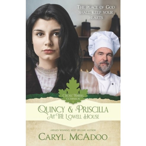 Quincy & Priscilla: At The Lowell House Paperback, Independently Published, English, 9798696988924