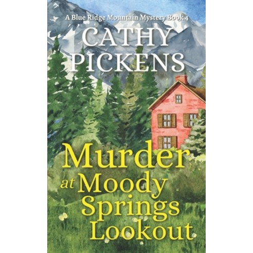 (영문도서) MURDER AT MOODY SPRINGS LOOKOUT a Blue Ridge Mountain Mystery Book 4 Paperback, Joffe Books, English, 9781804058176