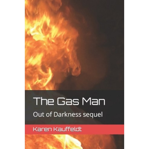 (영문도서) The Gas Man: Out of Darkness Sequel Paperback, Independently Published, English, 9798442354195