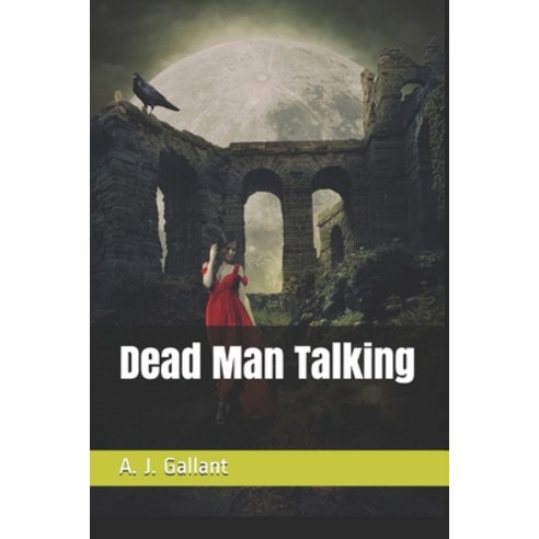 Dead Man Talking Paperback, Independently Published, English, 9798711243045
