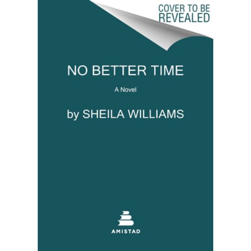 (영문도서) No Better Time Hardcover, Amistad Press, English, 9780063307933