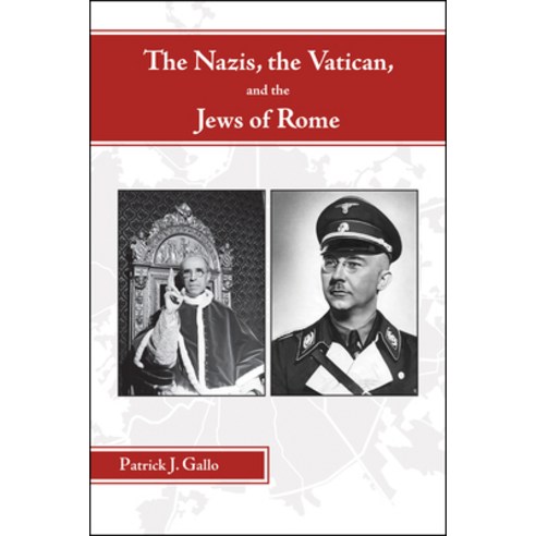 (영문도서) The Nazis the Vatican and the Jews of Rome Hardcover, Purdue University Press, English, 9781612497860